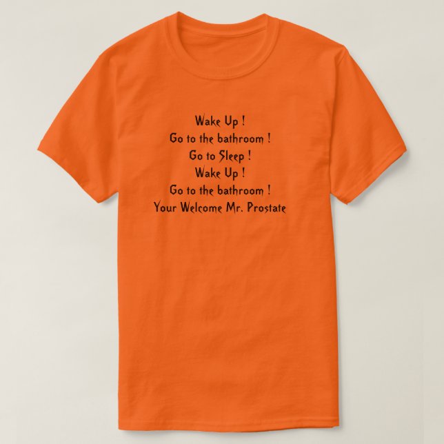 Mr. Prostate Quote Novelty T-Shirt (Design Front)