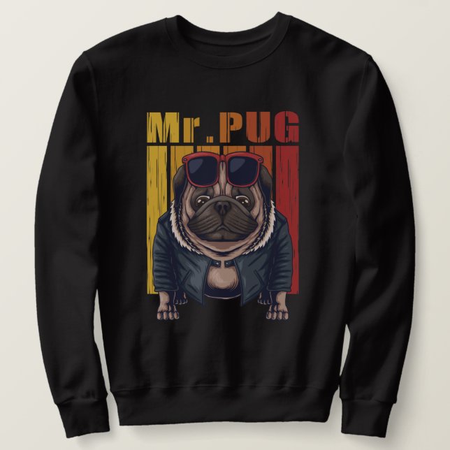 Mr. Pug Sweatshirt (Design Front)