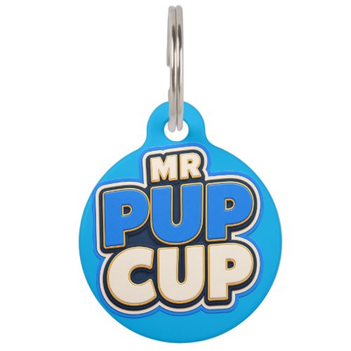 Mr Pup Cup Dog Tag