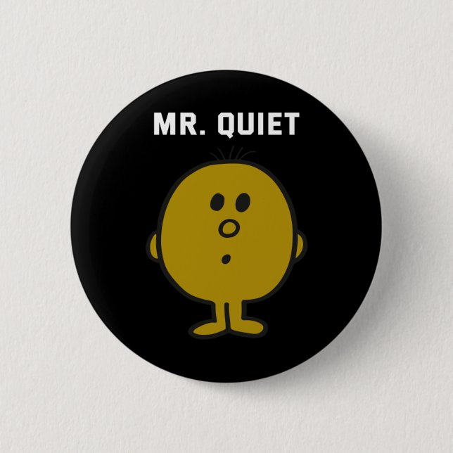 Mr Quiet Design Button (Front)