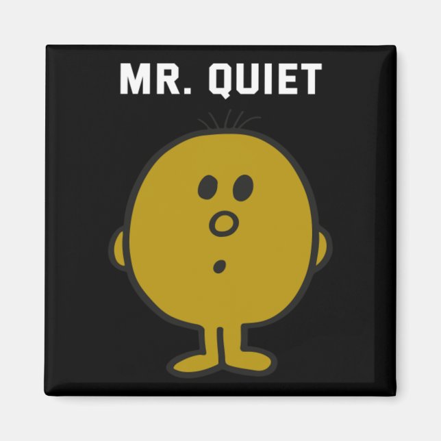 Mr Quiet Design Magnet (Front)