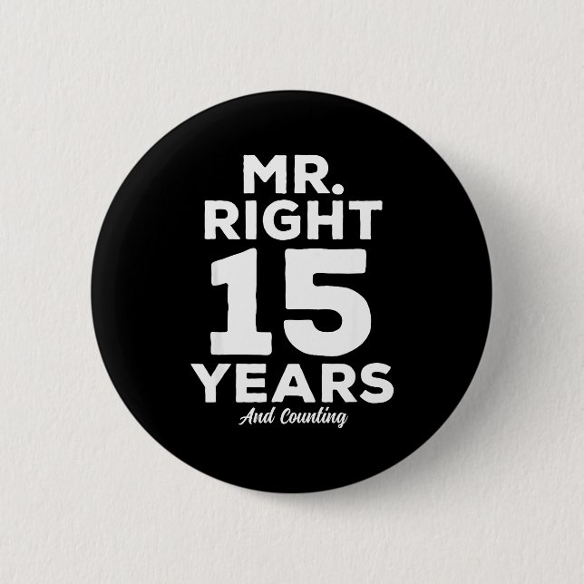 Mr. Right 15 Years Wedding Anniversary Funny Match Button (Front)