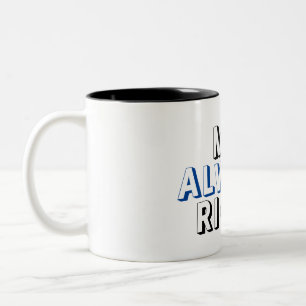 Mr Right and Mr Always right husband mug