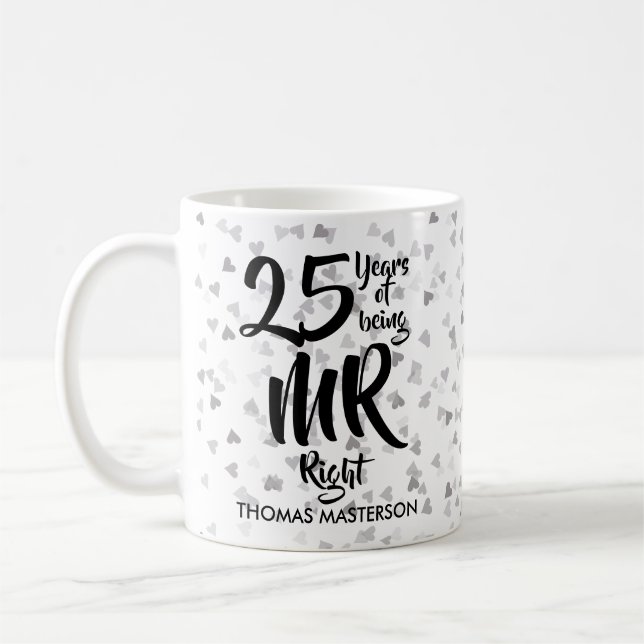 Mr Right and Mrs Always Right Fun 25th Anniversary Coffee Mug (Left)