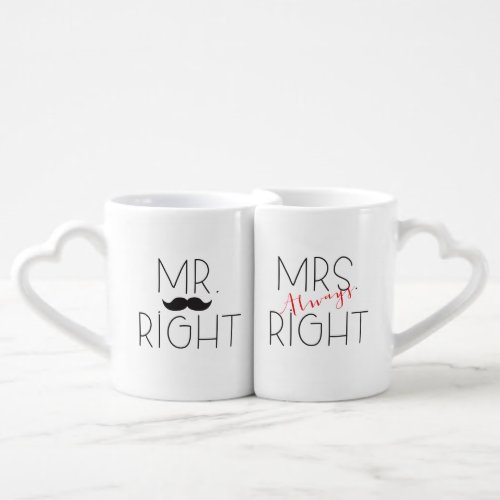 Mr Right and Mrs Always Right Lovers Mug Set