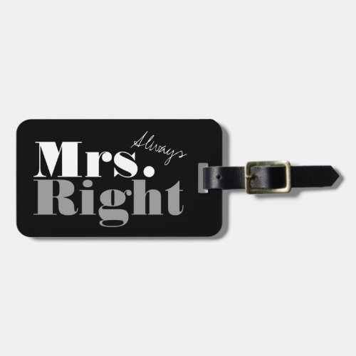 Mr Right and Mrs Always Right travel luggage tags