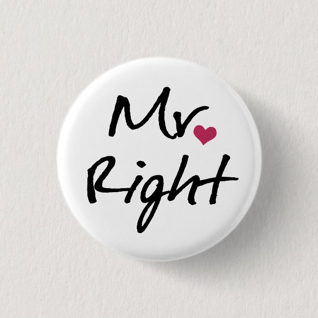 Mr Right Button (Front)