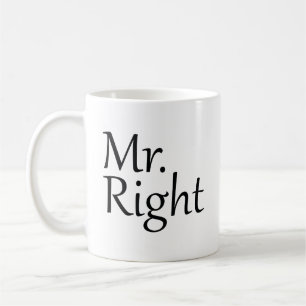 Mr. Right Coffee Mug