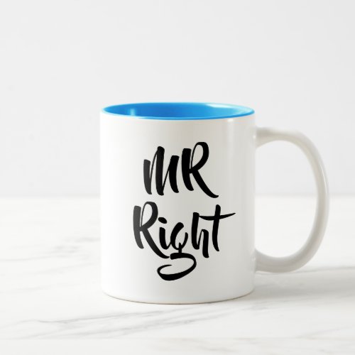 Mr Right Fun Two_Tone Coffee Mug