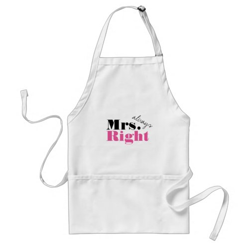 Mr Right Mrs Always Right aprons for him and her