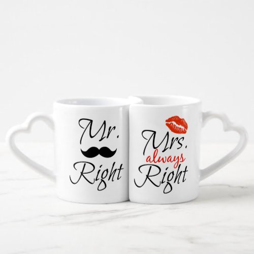 Mr Right  Mrs always Right Coffee Mug Set