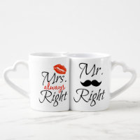 Coffee or Tea Mug Set Mr. Right & Mrs. ALWAYS Right - Set of 2