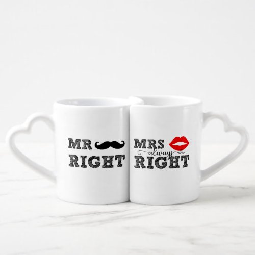 Mr Right  Mrs Always Right Coffee Mug Set