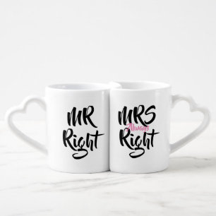 Mr Right. Mrs Always Right Coffee Mug Set