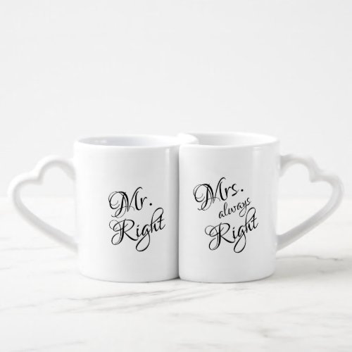 Mr Right  Mrs Always Right Coffee Mug Set