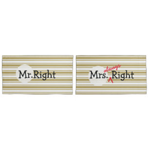 Mr.Right & Mrs.Always Right Couples Striped Pillowcase