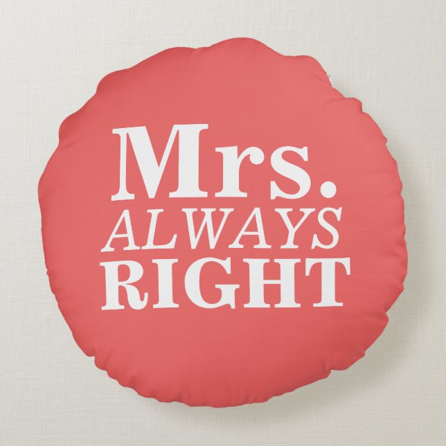 Mr. Right & Mrs. Always Right Custom Pillows (Back)