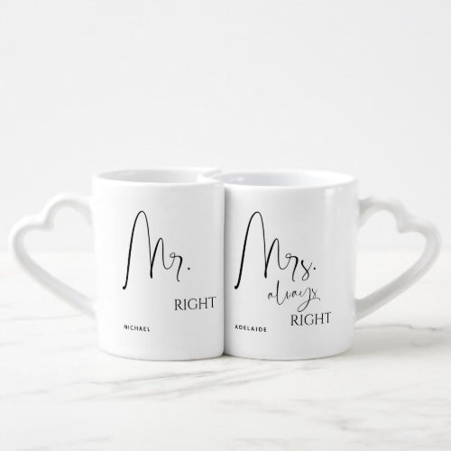 Mr Right Mrs Always Right Husband Wife His Her Coffee Mug Set