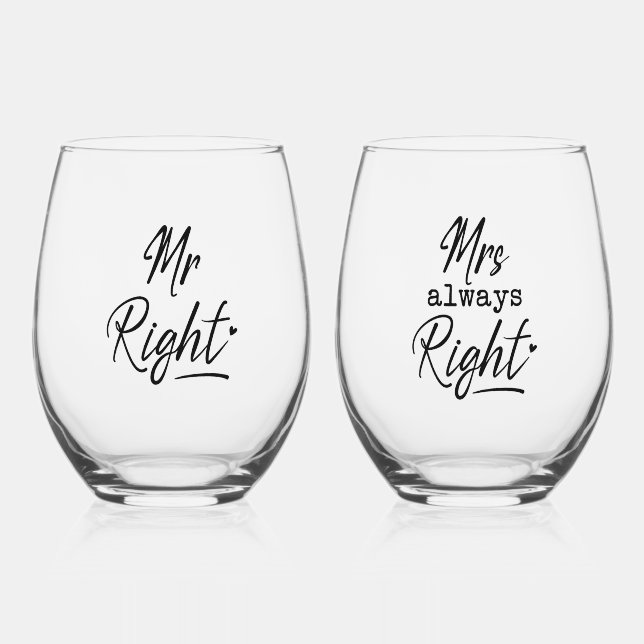 Mr Right, Mrs Always Right Stemless Wine Glass (Front)