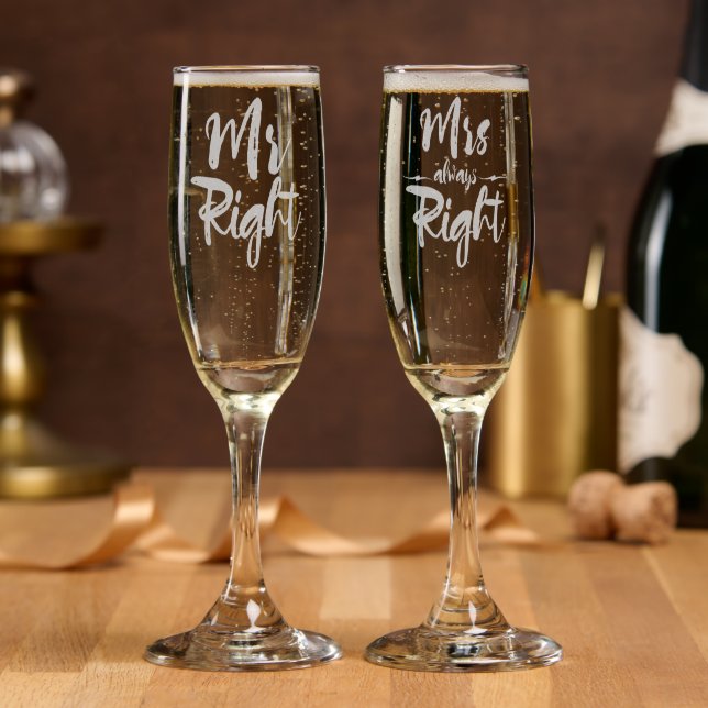 Mr Right Mrs Always Right Wedding Humor Champagne Flute (Party)