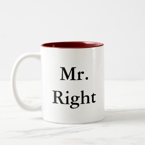 Mr Right Mugs