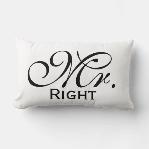 Mr Right Scroll Text In Black And White Lumbar Pillow