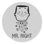 Mr. Right T-shirts and Gifts Classic Round Sticker