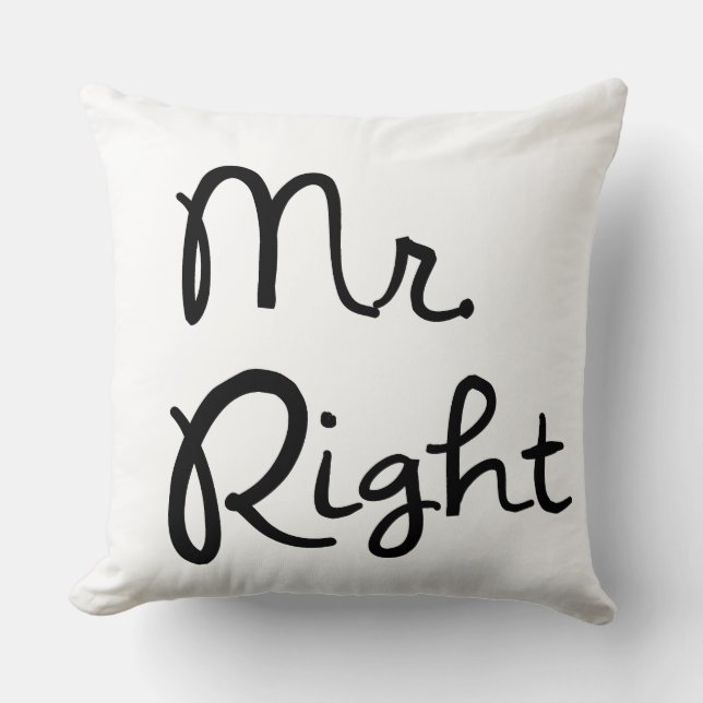 Mr. Right throw pillow (Front)
