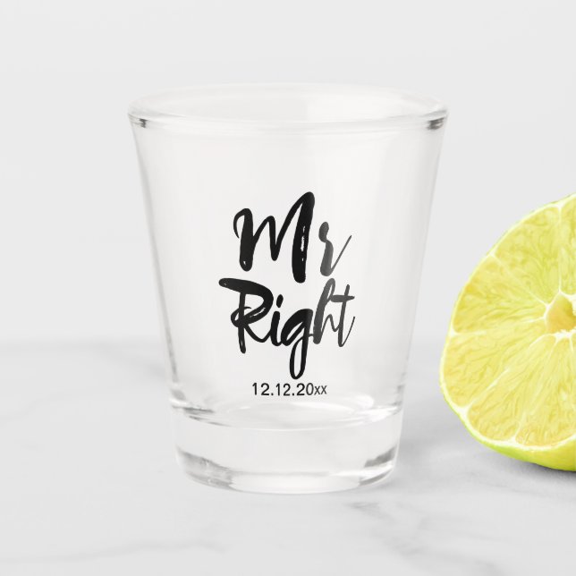 Mr Right Wedding Date Personalized Shot Glass (Front)