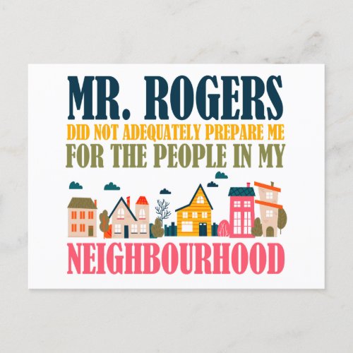 Mr Rogers Didnt Prepare Me In My Neighborhood Postcard