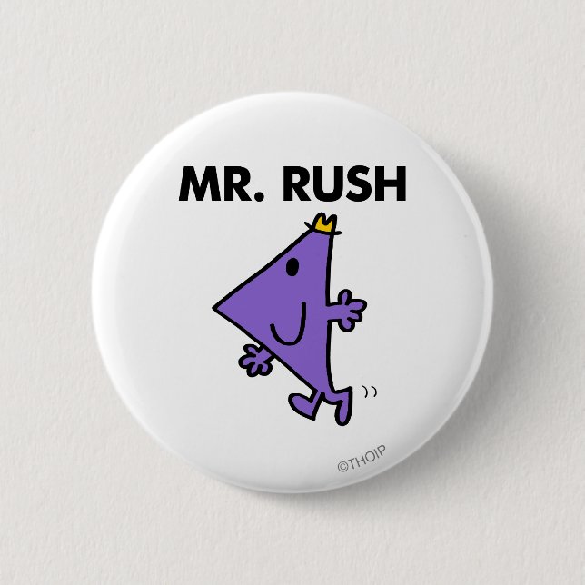 Mr. Rush | Quick Pace Button (Front)