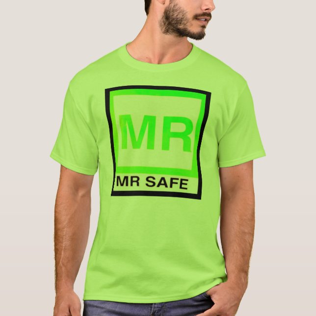 "MR SAFE" magnetic resonance safe T-Shirt (Front)