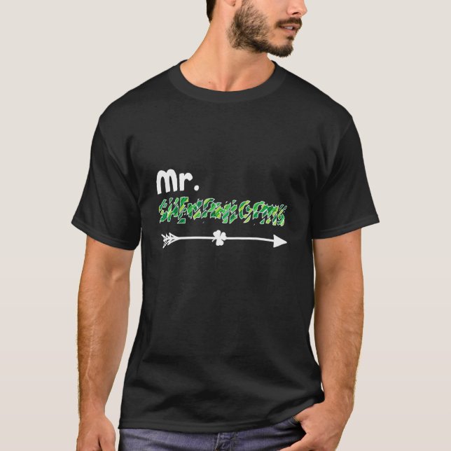 Mr Shenanigans Sliced Text St Patricks Day For Cou T-Shirt (Front)