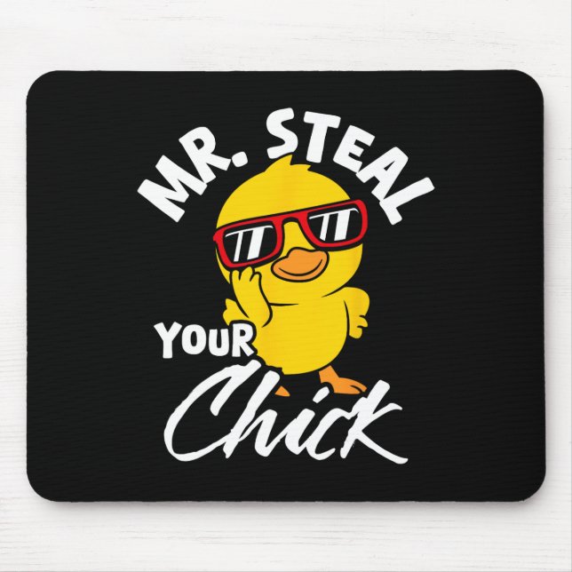 Mr. Steal Your Chick Easter Humor  Mouse Pad (Front)