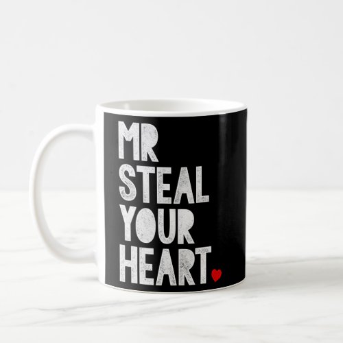 Mr Steal Your Heart Day Coffee Mug