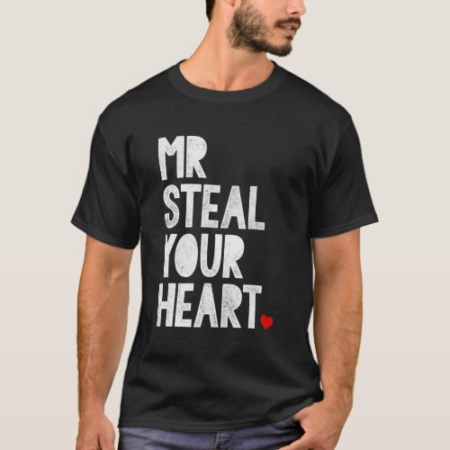Mr Steal Your Heart Day T_Shirt