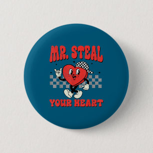 Mr Steal Your Heart For Boys Toddlers Valentine's  Button