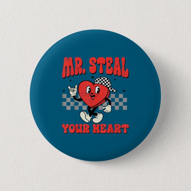 Mr Steal Your Heart For Boys Toddlers Valentine's  Button (Front)
