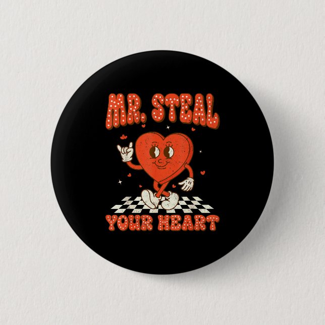 Mr Steal Your Heart For Boys Toddlers Valentine's  Button (Front)
