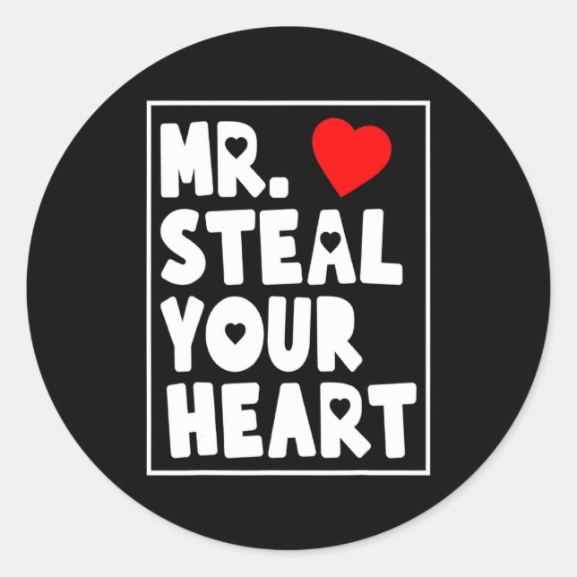 Mr Steal Your Heart For Boys Toddlers Valentines _ Classic Round Sticker (Front)