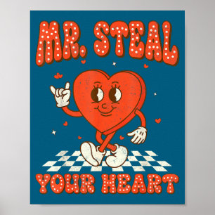 Mr Steal Your Heart For Boys Toddlers Valentine's Poster