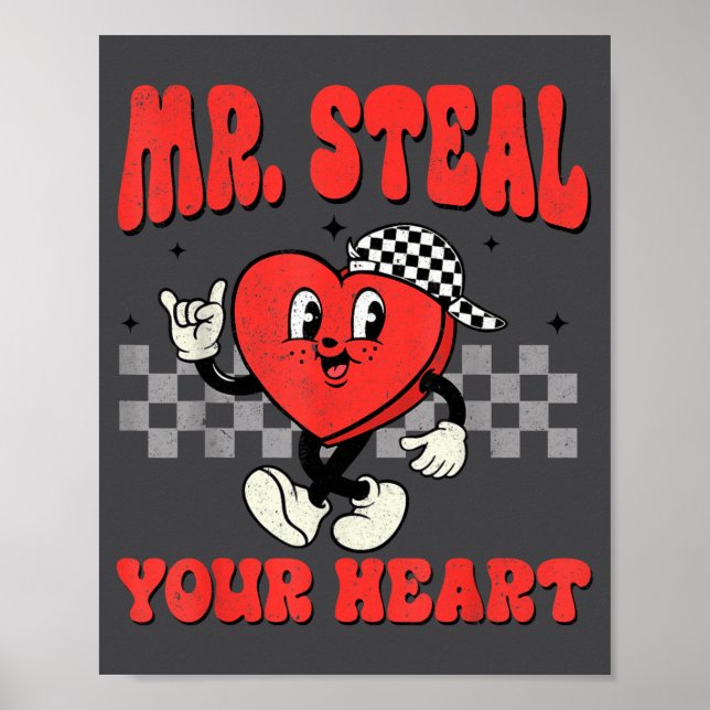 Mr Steal Your Heart For Boys Toddlers Valentine's  Poster (Front)