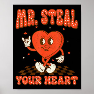 Mr Steal Your Heart For Boys Toddlers Valentine's  Poster