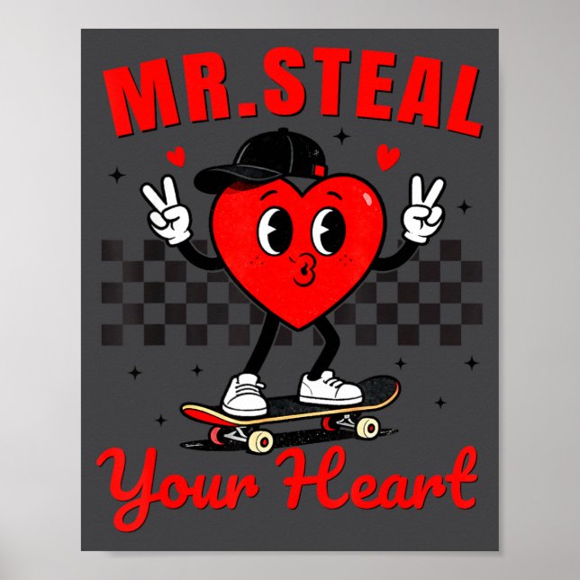 Mr Steal Your Heart For Boys Toddlers Valentine's  Poster (Front)