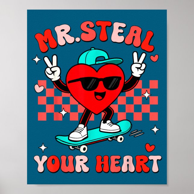 Mr Steal Your Heart For Boys Toddlers Valentine's  Poster (Front)