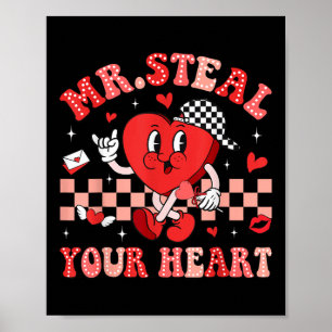 Mr Steal Your Heart For Boys Toddlers Valentines Poster