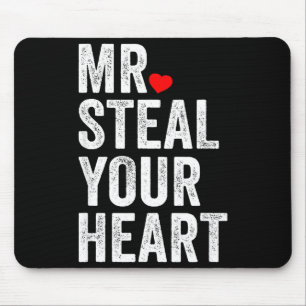 Mr. Steal Your Heart Funny Valentines Day Men’s  Mouse Pad