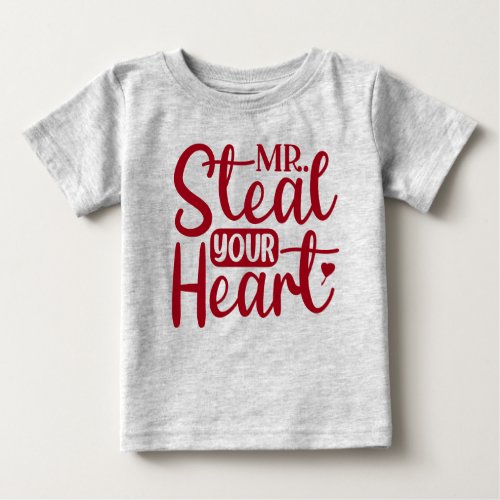 Mr Steal Your Heart Valentines Day Baby Baby T_Shirt