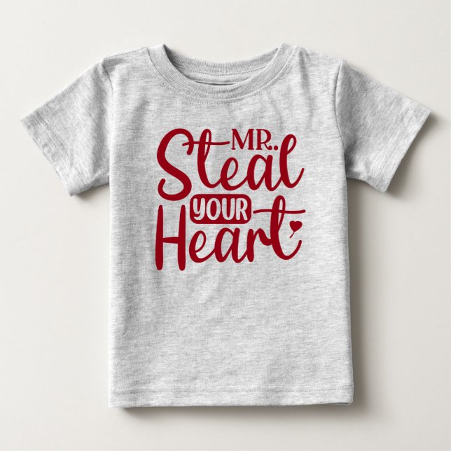 Mr. Steal Your Heart Valentines Day Baby Baby T-Shirt (Front)