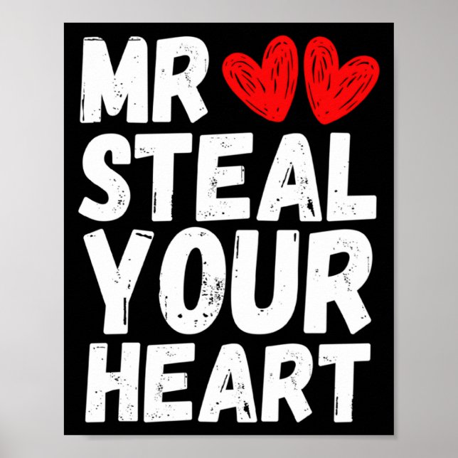Mr Steal Your Heart Valentines Day Boys Kids  Poster (Front)